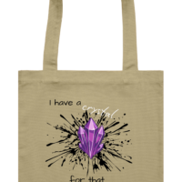 Tote - I have a crystal for that
