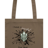 Tote - I have a crystal for that