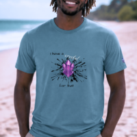 T-shirt - Men’s/Unisex - I have a crystal for that
